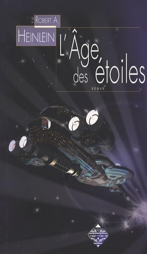 l'Ã¢ge des Ã©toiles (9782843623608) by HEINLEIN ROBERT A. TERRE DE BRUME 2007 EPUISE