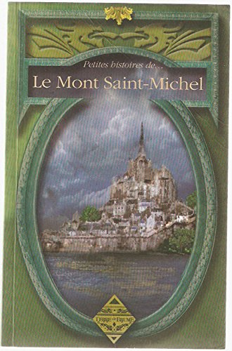 Beispielbild fr Petites histoires du Mont Saint-Michel zum Verkauf von Ammareal