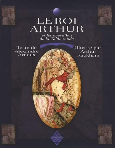 9782843624162: Le roi Arthur et les chevaliers de la Table ronde