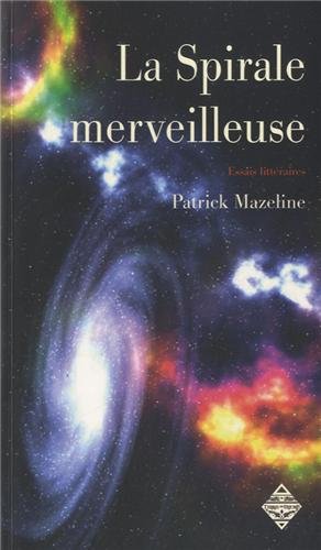 9782843624926: La Spirale merveilleuse