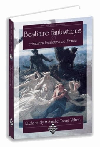 9782843625084: Bestiaire fantastique & cratures feriques de France