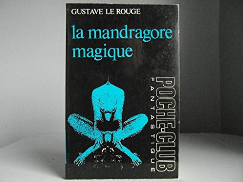 Beispielbild fr La Mandragore Magique zum Verkauf von RECYCLIVRE