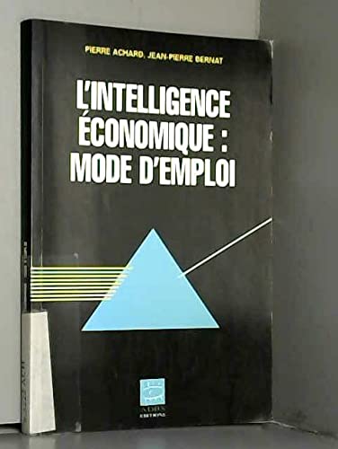 Beispielbild fr L'intelligence conomique, mode d'emploi zum Verkauf von Ammareal