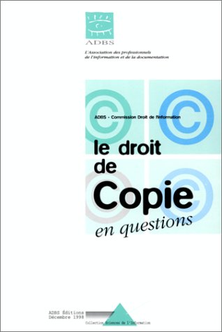 Beispielbild fr Le droit de copie en questions zum Verkauf von Le Monde de Kamlia