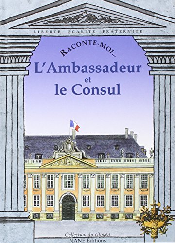 Stock image for L'ambassadeur Et Le Consul for sale by RECYCLIVRE