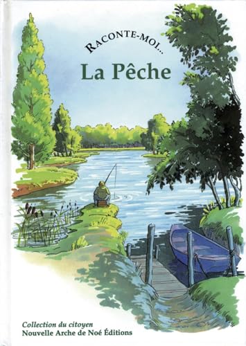 Raconte-Moi La PÃªche (9782843680274) by Collectif