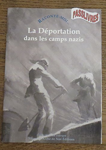 Stock image for Raconte-Moi La Dportation Dans Les Camps Nazis for sale by pompon