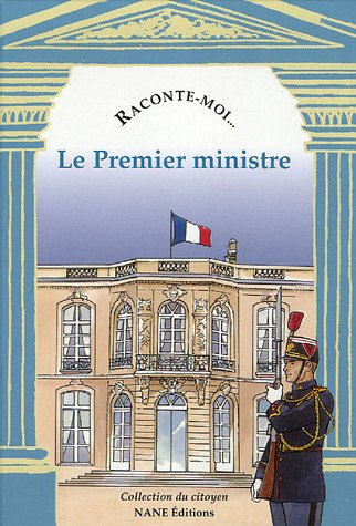Stock image for Raconte-moi. Le Premier ministre for sale by Ezekial Books, LLC