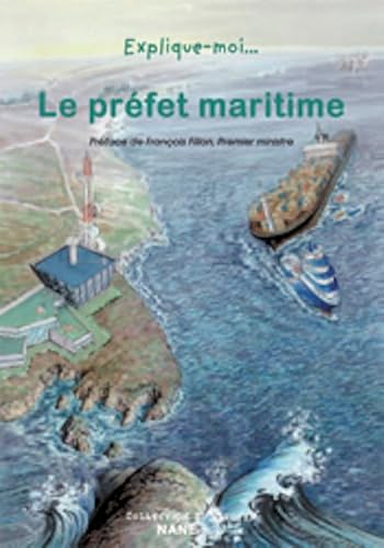 Stock image for Explique-moi. Le pr fet maritime [Paperback] Margerie, Dominique de for sale by LIVREAUTRESORSAS