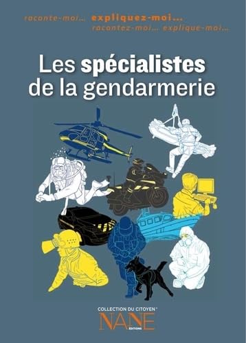 9782843681059: Expliquez-moi Les spcialistes de la gendarmerie