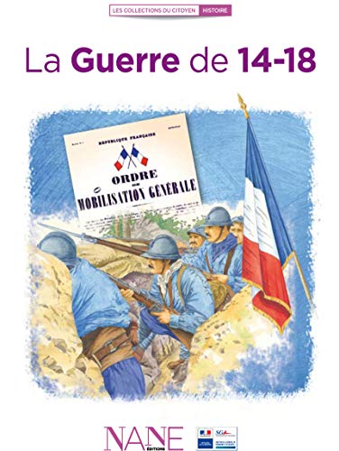 Beispielbild fr La Guerre de 14-18 zum Verkauf von medimops