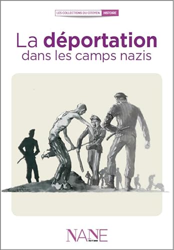 Beispielbild fr La dportation dans les camps nazis zum Verkauf von Ammareal