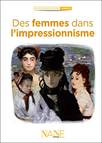 9782843681707: Des Femmes Dans l'Impressionnisme