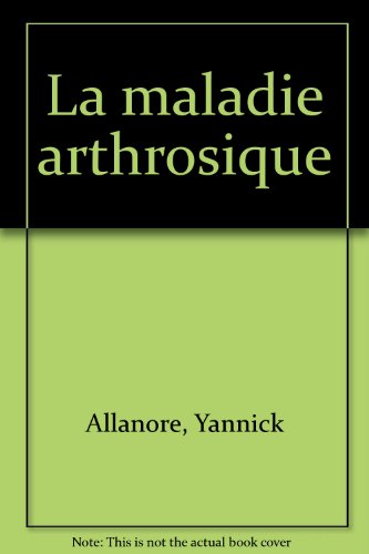 Beispielbild fr La Maladie arthrosique zum Verkauf von Ammareal
