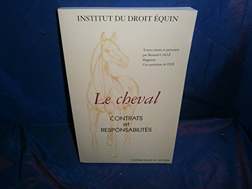 Imagen de archivo de Le Cheval : Contrats et responsabilit a la venta por medimops