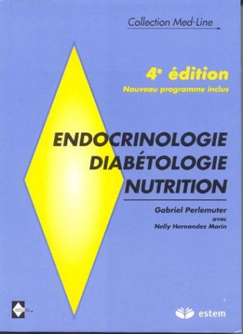 Stock image for Endocrinologie-diabtologie-nutrition.: 4me dition for sale by Ammareal