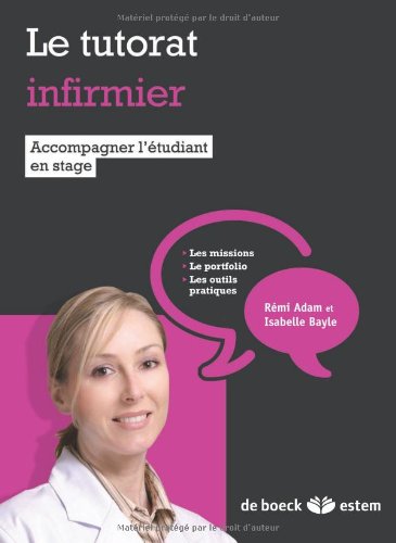 Beispielbild fr Le tutorat infirmier : Accompagner l'tudiant en stage zum Verkauf von medimops