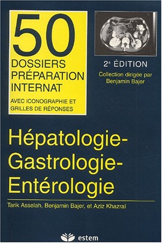 Imagen de archivo de Hpatologie-Gastrologie-Entrologie. : 2me dition a la venta por medimops