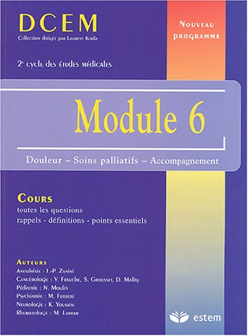 Beispielbild fr Module 6 : Douleur, soins palliatifs, accompagnement zum Verkauf von medimops