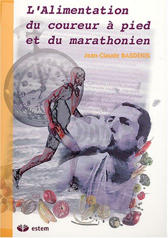 Imagen de archivo de L'alimentation du coureur  pied et du marathonien a la venta por Ammareal