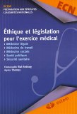 9782843712920: Ethique et lgislation pour l'exercice mdical: Mdecine lgale Mdecine du travail Mdecine sociale Sant publique Scurit sanitaire