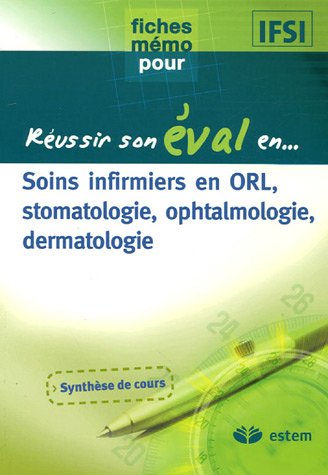 Beispielbild fr Soins infirmiers en ORL, stomatologie, ophtalmologie, dermatologie zum Verkauf von Ammareal