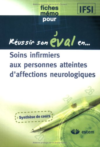 Stock image for Soins infirmiers aux personnes atteintes d'affections neurologiques for sale by medimops