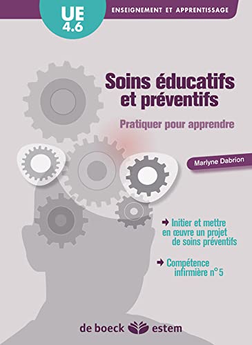 Stock image for UE 4.6 - Soins ducatifs et prventifs: Pratiquer pour apprendre for sale by Ammareal