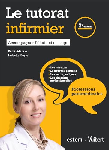 9782843718403: Le tutorat infirmier: Accompagner l'tudiant en stage