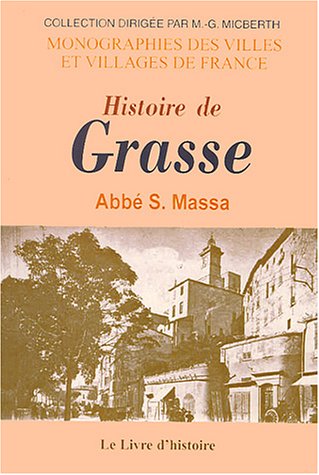 9782843731587: Histoire de Grasse