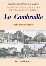 9782843734021: La Combraille - baronnie-bailliage de Combraille, prvt d'vaux, prvt de Chambon, abbaye de Bellaigue