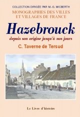 9782843734205: Hazebrouck - depuis son origine jusqu' nos jours