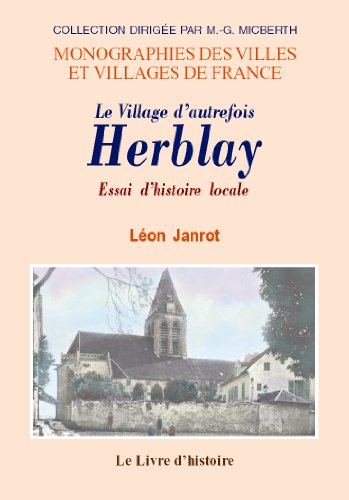 9782843736858: Le village d'autrefois - Herblay: Essai d'histoire locale
