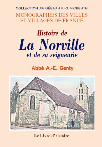 Imagen de archivo de La Norville Et Sa Seigneurie (histoire De) a la venta por RECYCLIVRE