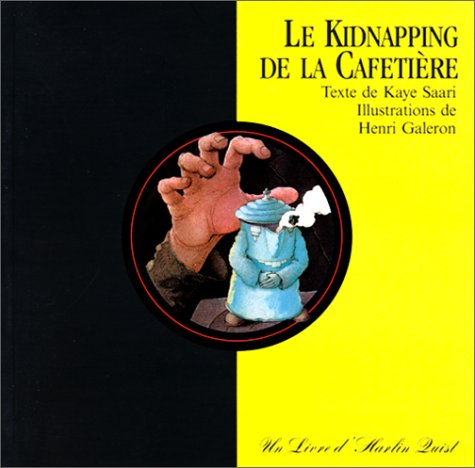 Stock image for Le Kidnapping de la cafetire for sale by Ammareal