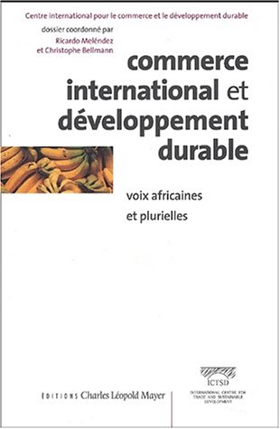 Beispielbild fr Commerce international et dveloppement durable : Voix africaines et plurielles zum Verkauf von Ammareal