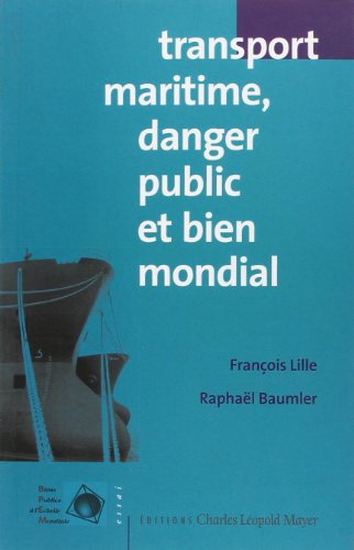 Beispielbild fr Transport maritime, danger public et bien mondial zum Verkauf von Ammareal