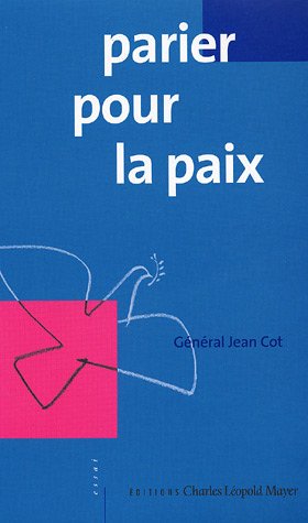 Beispielbild fr Parier pour la paix zum Verkauf von Ammareal