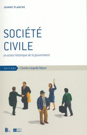 Beispielbild fr Socit civile: Un acteur historique de la gouvernance zum Verkauf von Ammareal