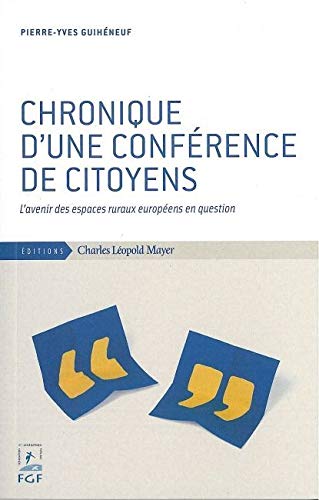 Beispielbild fr Chronique d'une confrence de citoyens zum Verkauf von Chapitre.com : livres et presse ancienne