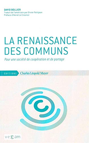9782843771828: L' Renaissance des Communs: Pour une Socit de Cooperation Et...
