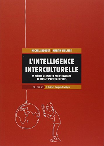 Beispielbild fr L' Intelligence Interculturelle: 15 Themes a Explorer Pour Travailler. zum Verkauf von Gallix