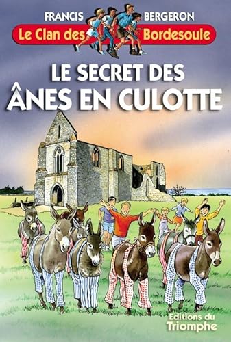 Stock image for Le secret des nes en culotte, tome 10 for sale by WorldofBooks