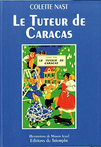 Beispielbild fr Le tuteur de Caracas (Enqutes de la Bibliothque de Suzette) zum Verkauf von medimops