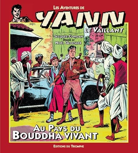 Beispielbild fr Les aventures de Yann le Vaillant, Tome 1 : Au pays du Bouddha vivant zum Verkauf von medimops