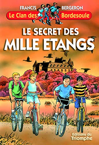 Stock image for Le Secret des mille tangs : une aventure du Clan des Bordesoule for sale by medimops