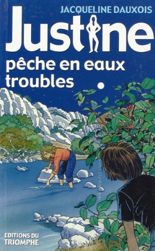 Stock image for Justine 05 - Justine Peche en Eaux Troubles for sale by medimops