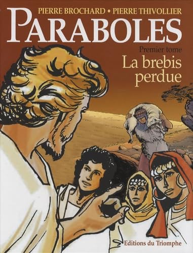 Imagen de archivo de Paraboles, Tome 1 : La brebis perdue a la venta por medimops