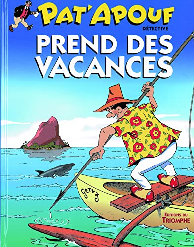 Beispielbild fr Pat'Apouf prend des vacances, tome 2 zum Verkauf von Librairie Th  la page