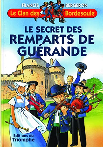 Stock image for Le secret des Remparts de Gu rande for sale by Goldstone Books